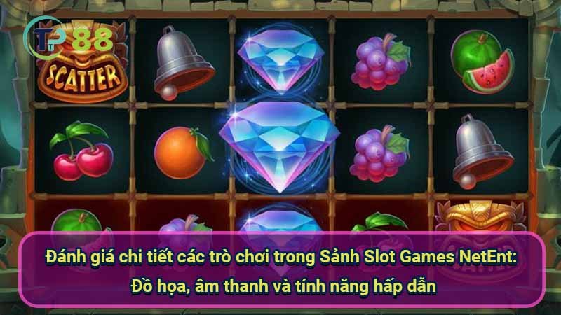 Sảnh Slot Games NetEnt: Thế giới game đỉnh cao 3 danh-gia-chi-tiet-cac-tro-choi-trong-sanh-slot-games-netent:-do-hoa-am-thanh-va-tinh-nang-hap-danv