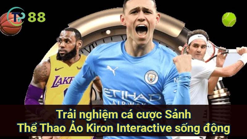 Sảnh Thể Thao Ảo Kiron Interactive: Trải nghiệm sống động 2 trai-nghiem-ca-cuoc-sanh-the-thao-ao-kiron-interactive-song-dong